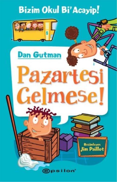 Bizim Okul Bi Acayip 5 Pazartesi Gelmese Ciltli