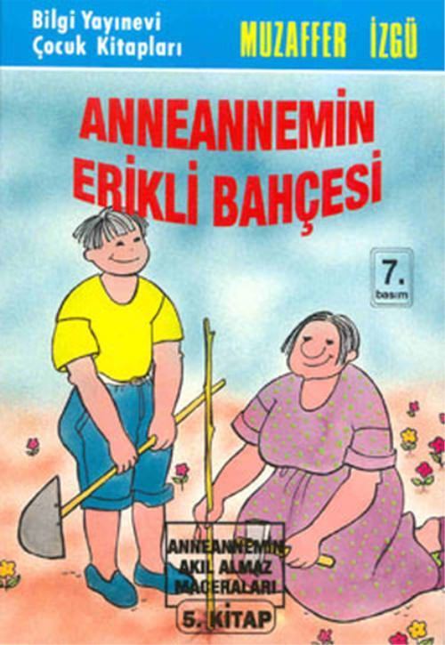 Anneannemin Erikli Bahçesi