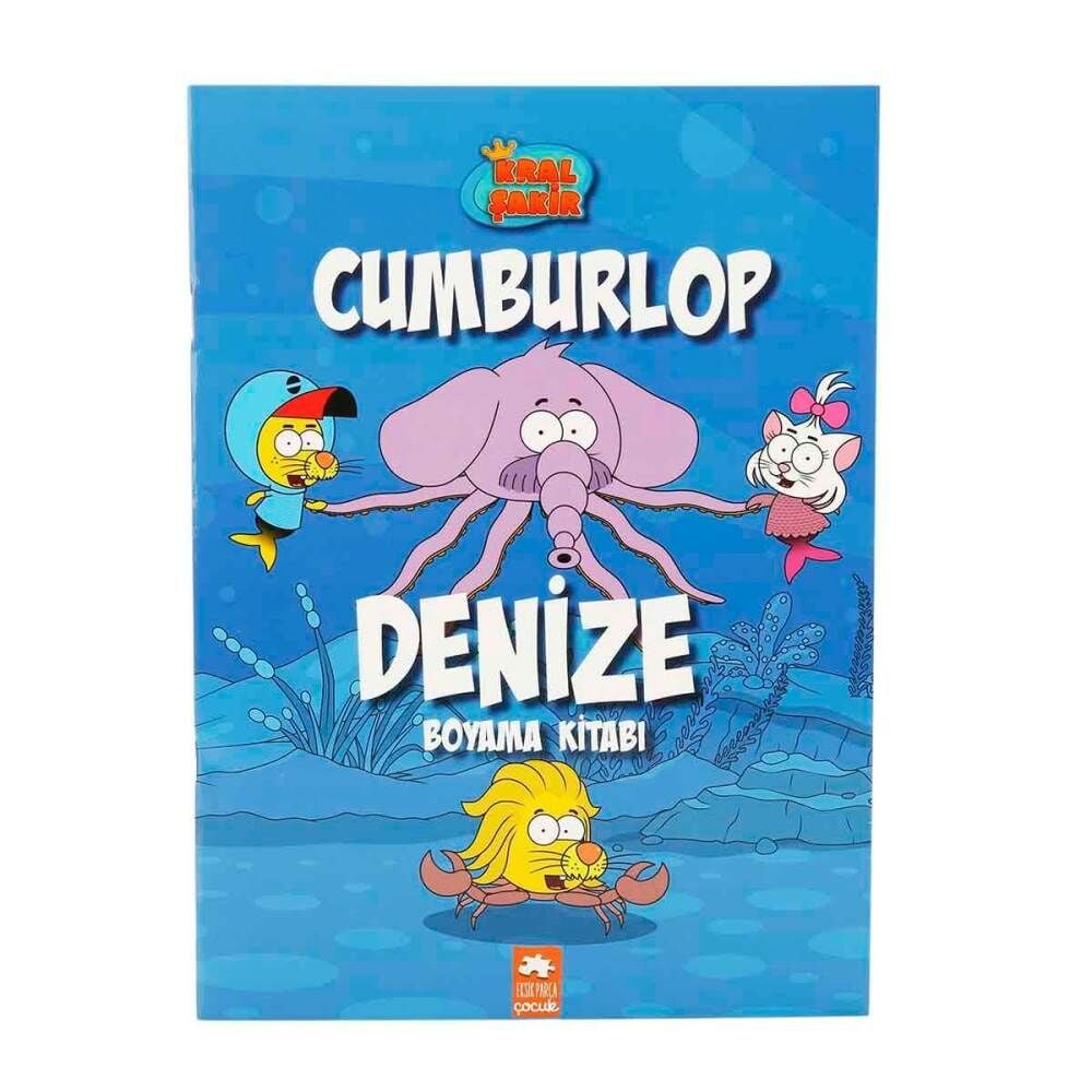 Kral Şakir Cumburlop Denize Boyama Kitabı