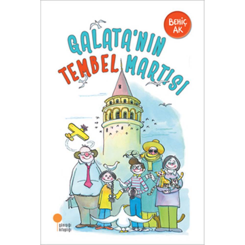 Galatanın Tembel Martısı