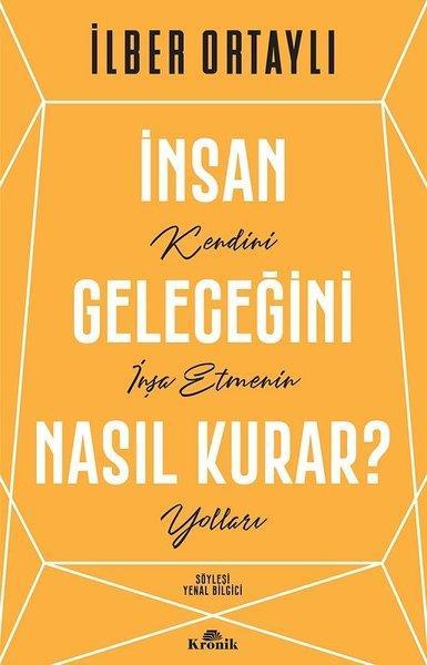 İnsan Geleğeğini Nasıl Kurar