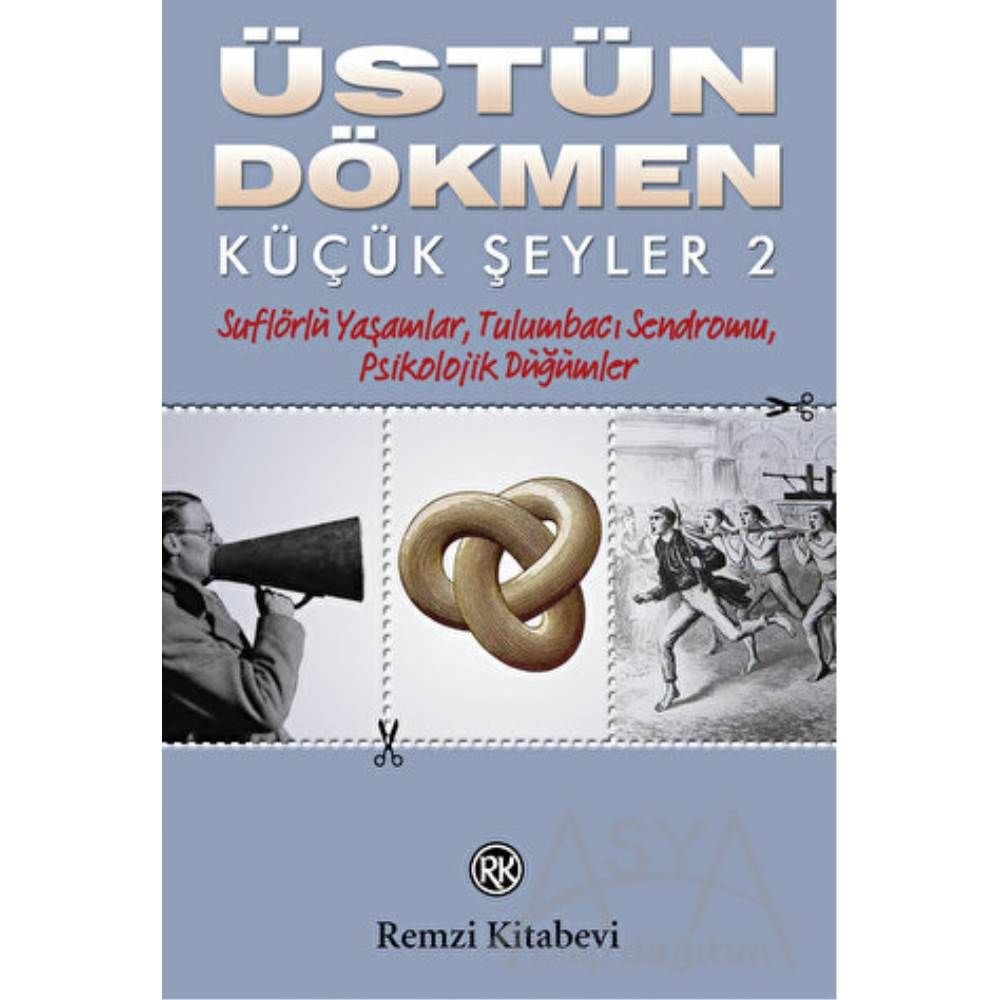 Küçük Şeyler 2 Suflörlü Yaşamlar Ttulumbacı Sendromu Psikolojik Düğümler