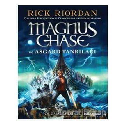 Magnus Chase ve Asgard Tanrıları Ölüm Gemisi