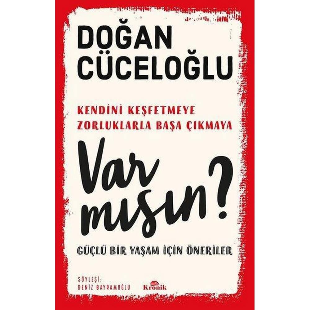Var Mısın Güçlü Bir Yaşam İçin Öneriler