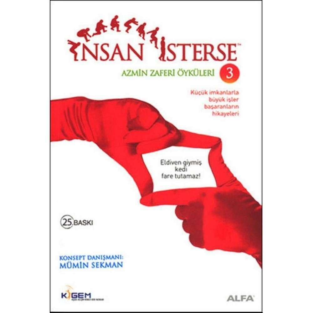 İnsan İsterse Azmin Zaferi Öyküleri-3