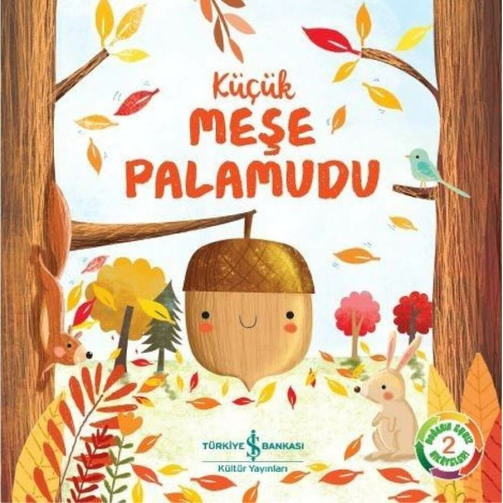 Doğanın Eşsiz Hikayeleri 2 Küçük Meşe Palamudu