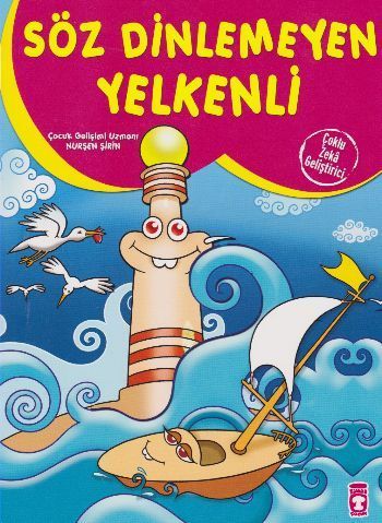 Çoklu Zeka Geliştiricim Söz Dinlemeyen Yelkenli