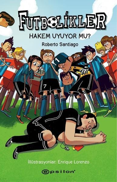 Futbolikler 1 Hakem Uyuyor Mu Ciltli