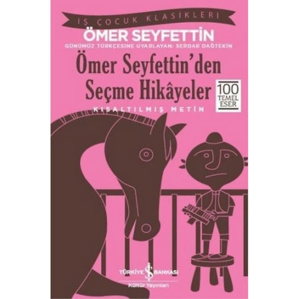 Ömer Seyfettinden Seçme Hikayeler Kısaltılmış Metin