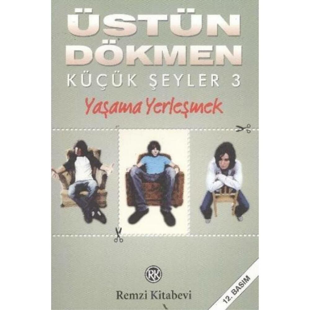 Küçük Şeyler 3 Yaşama Yerleşmek