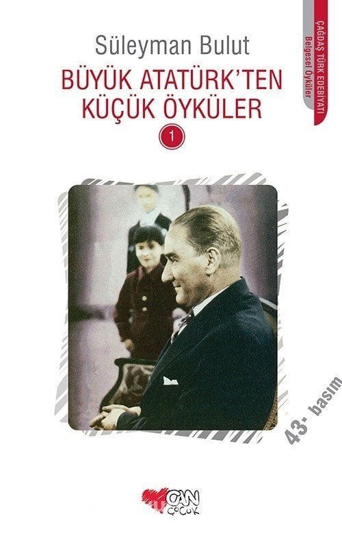 Büyük Atatürkten Küçük Öyküler 1