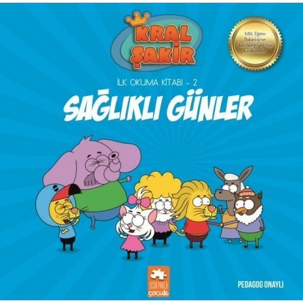 Kral Şakir İlk Okuma Kitabı 2 Sağlıklı Günler