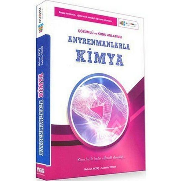 Antrenmanlarla Kimya Örnek Çözümlü ve Konu Anlatımlı