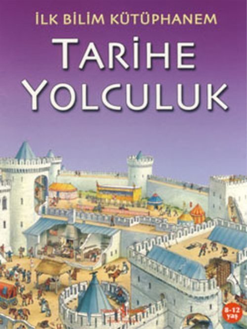 İlk Bilim Kütüphanem Tarihe Yolculuk