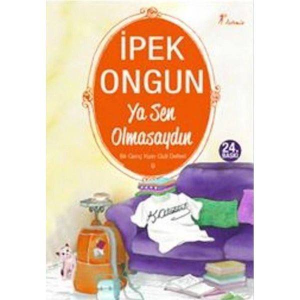 Bir Genç Kızın Gizli Defteri 9 Ya Sen Olmasaydın