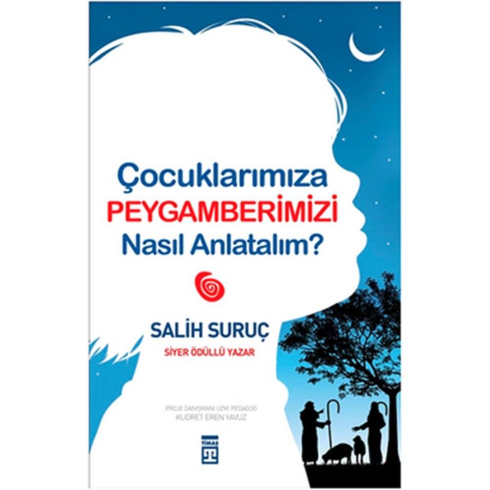 Çocuklarımıza Peygamberimizi Nasıl Anlatalım
