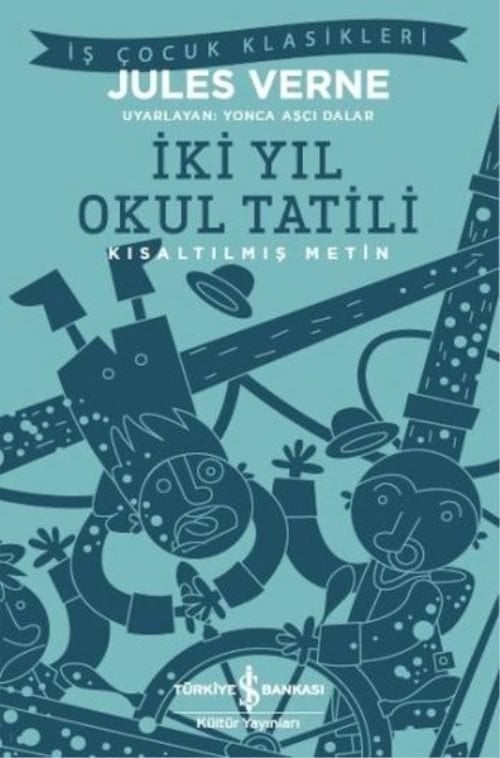 İki Yıl Okul Tatili Kısaltılmış Metin