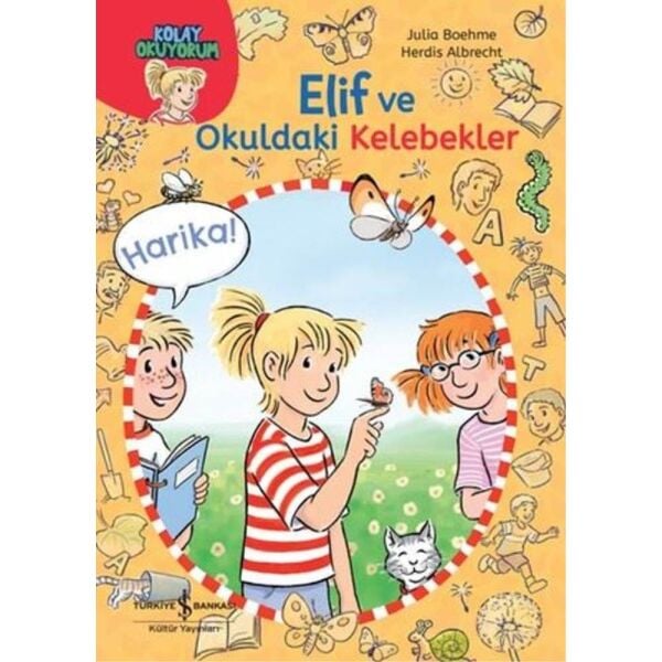 Kolay Okuyorum Elif ve Okuldaki Kelebekler