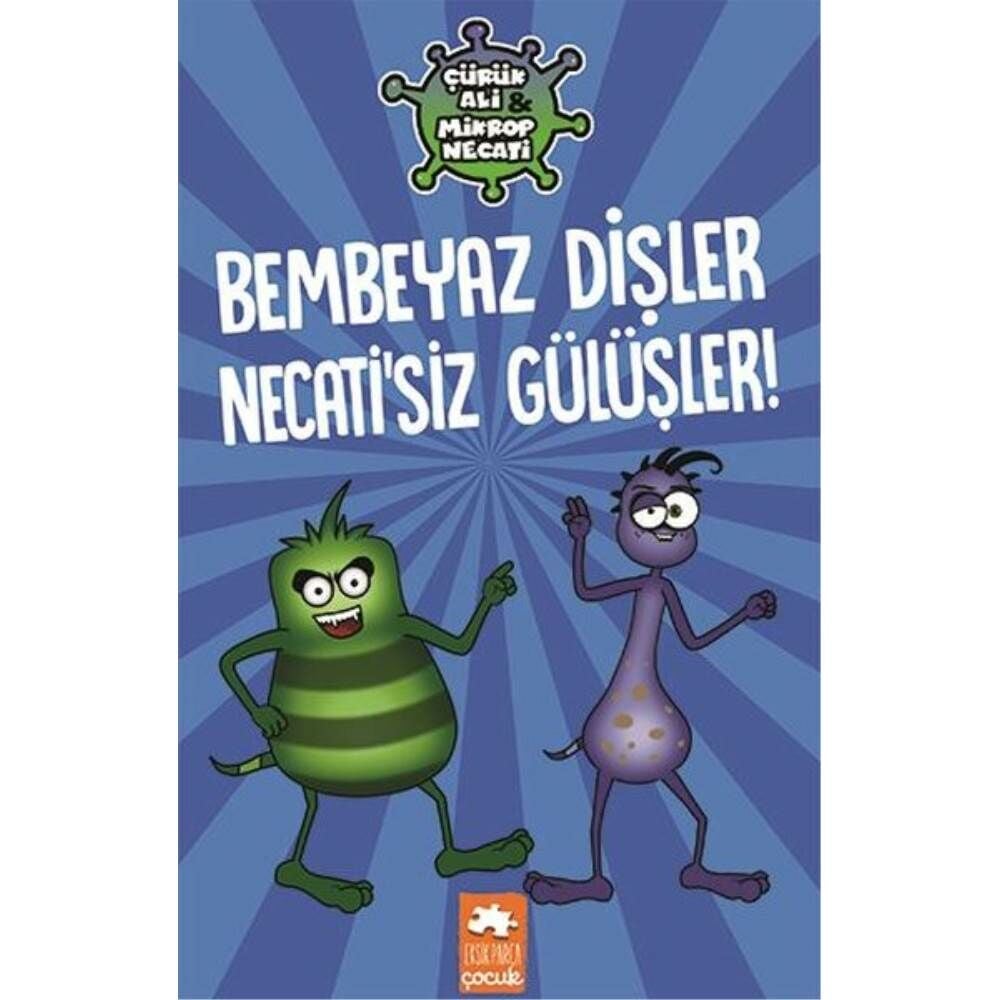 Çürük Ali ve Mikrop Necati Bembeyaz Dişler Necatisiz Gülüşler Ciltli