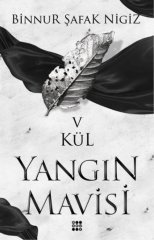 Yangın Mavisi 5 Kül
