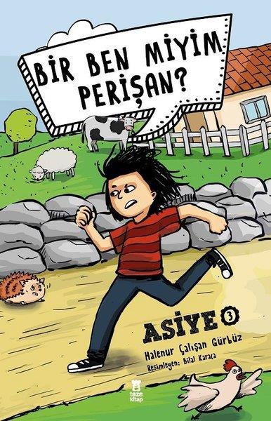 Asiye 3 Bir Ben Miyim Perişan