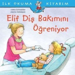 İlk Okuma Kitabım Elif Diş Bakımını Öğreniyor