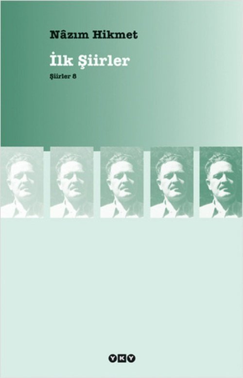 Nazım Hikmet İlk Şiirler Şiirler 8