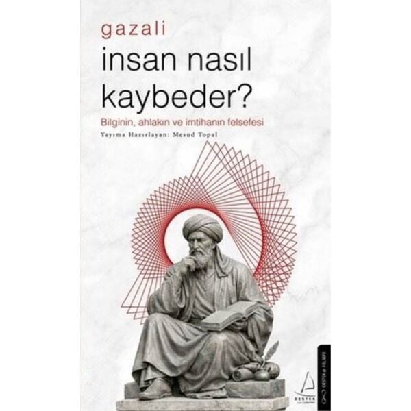 Bir İnsan Nasıl Kaybeder