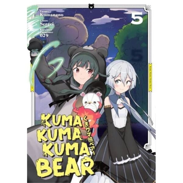 Kuma Kuma Kuma Bear 5.Cilt