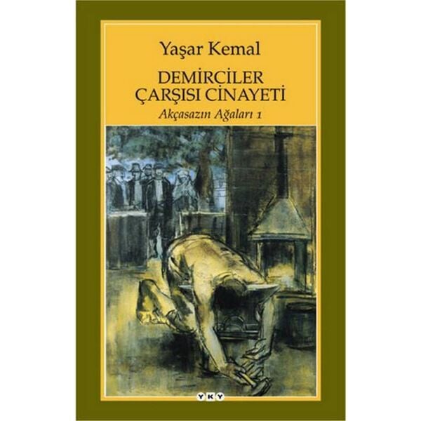 Demirciler Çarşısı Cinayeti Akçasasın Ağaları 1