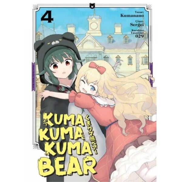 Kuma Kuma Kuma Bear 4.Cilt