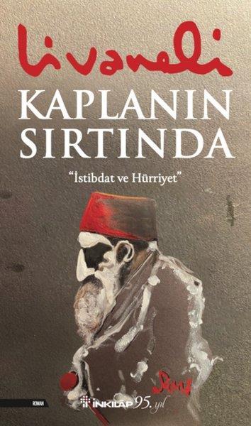 Kaplanın Sırtında İstibdat ve Hürriyet