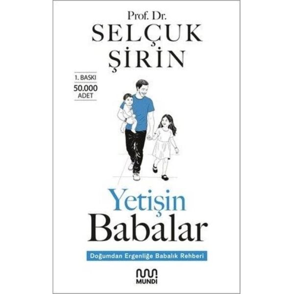 Yetişin Babalar Doğumdan Ergenliğe