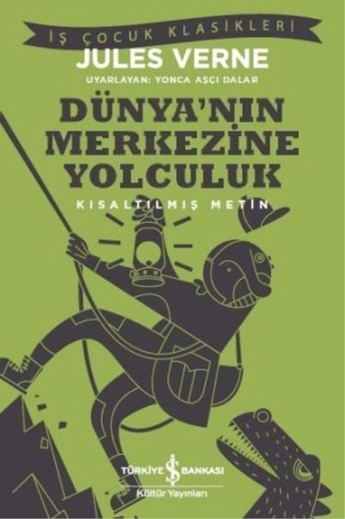 Dünyanın Merkezine Yolculuk Kısaltılmış Metin