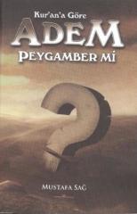 Kurana Göre Adem Peygamber Mi