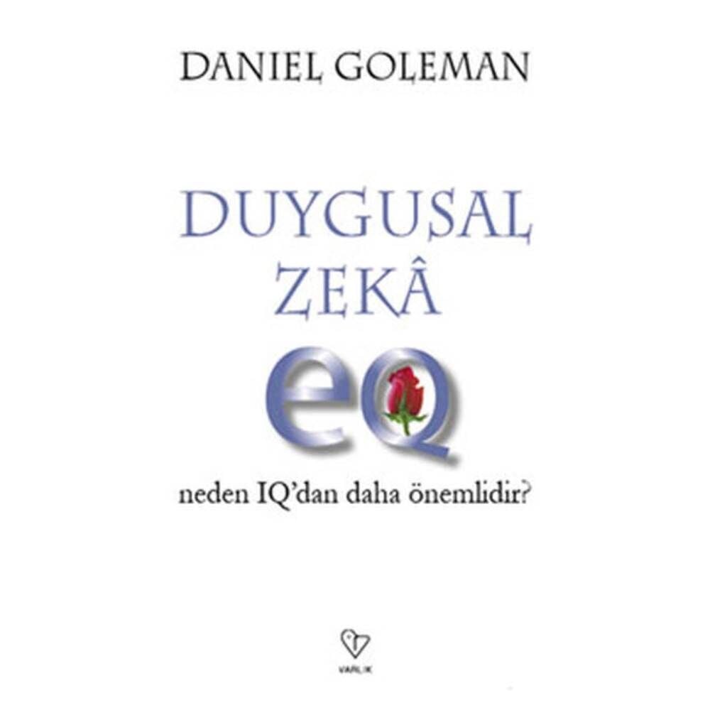 Duygusal Zeka Neden IQ'dan Daha Önemli