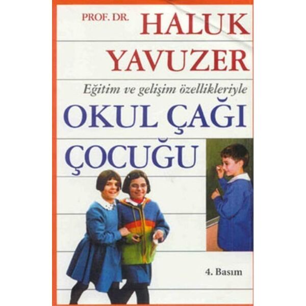Eğitim Ve Gelişim Özellikleriyle Okulçağı Çocuk