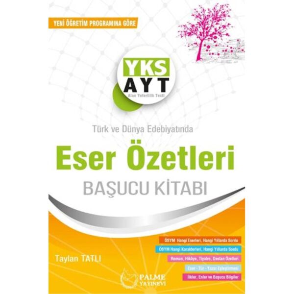 Palme AYT Türk ve Dünya Edebiyatından Eser Özetleri Başucu Kitabı
