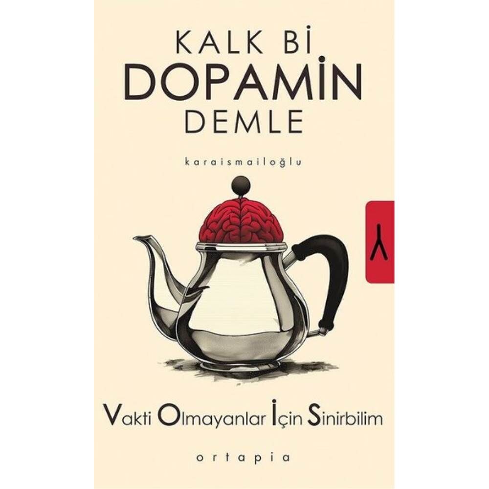 Kalp Bi Dopamin Demle Vakti Olmayanlar İçin Sinirbilim
