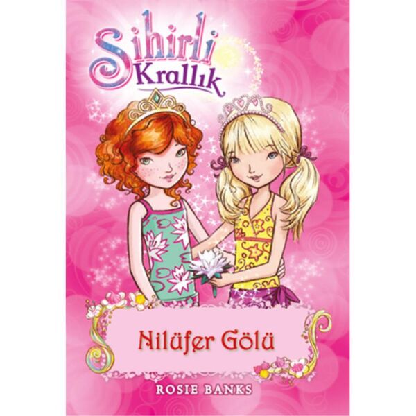 Sihirli Krallık 10 Nilüfer Gölü