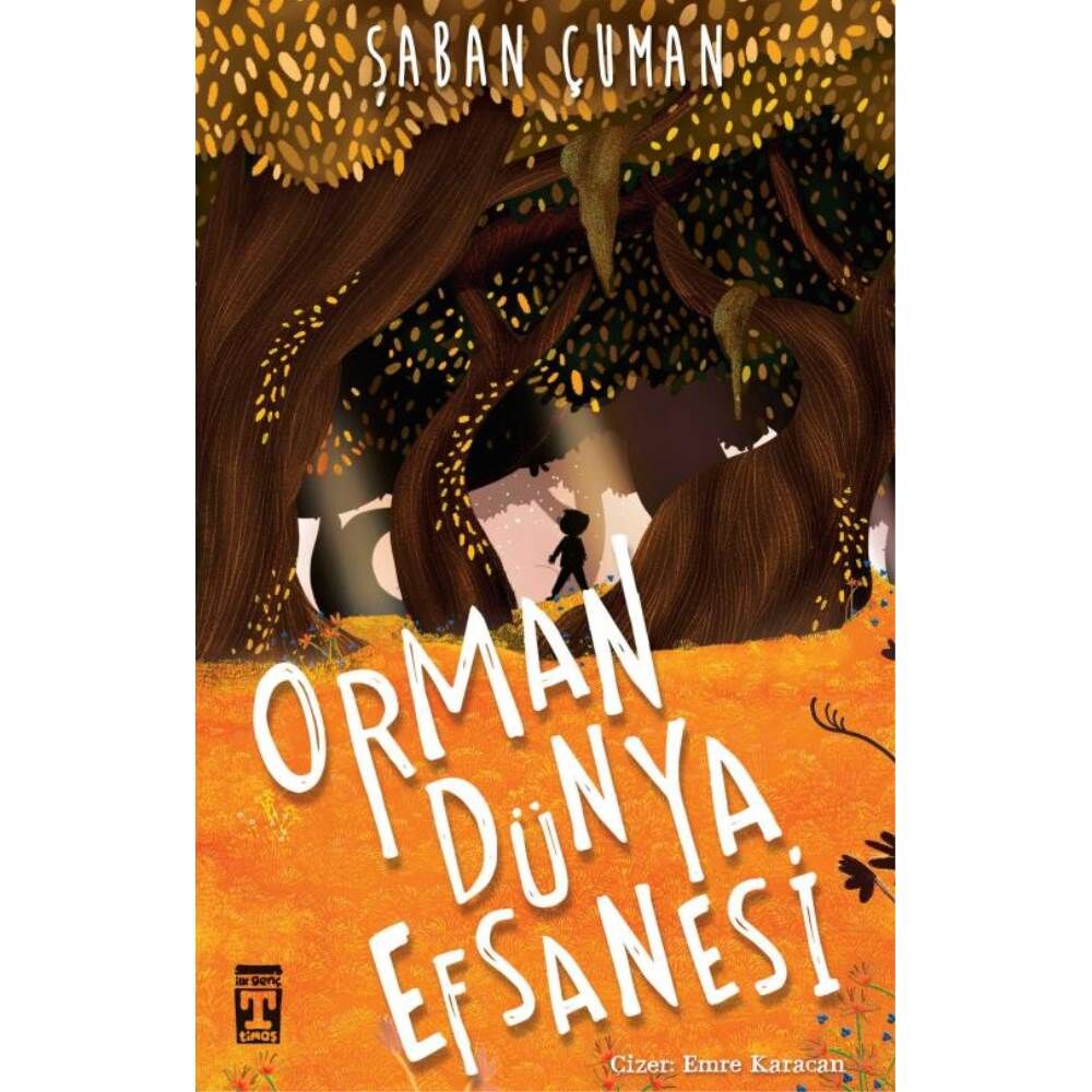 Ormanda Dünya Efsanesi