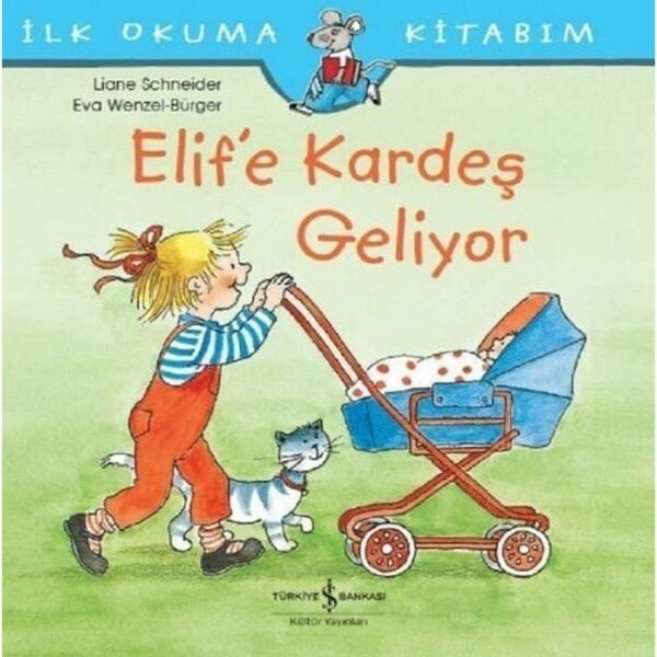 İlk Okuma Kitabım Elife Kardeş Geliyor