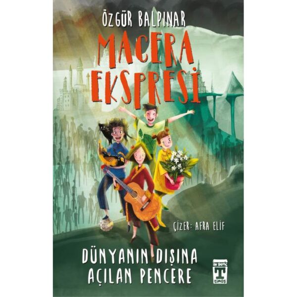Macera Ekspresi Dünyanın Dışına Açılan Pencere