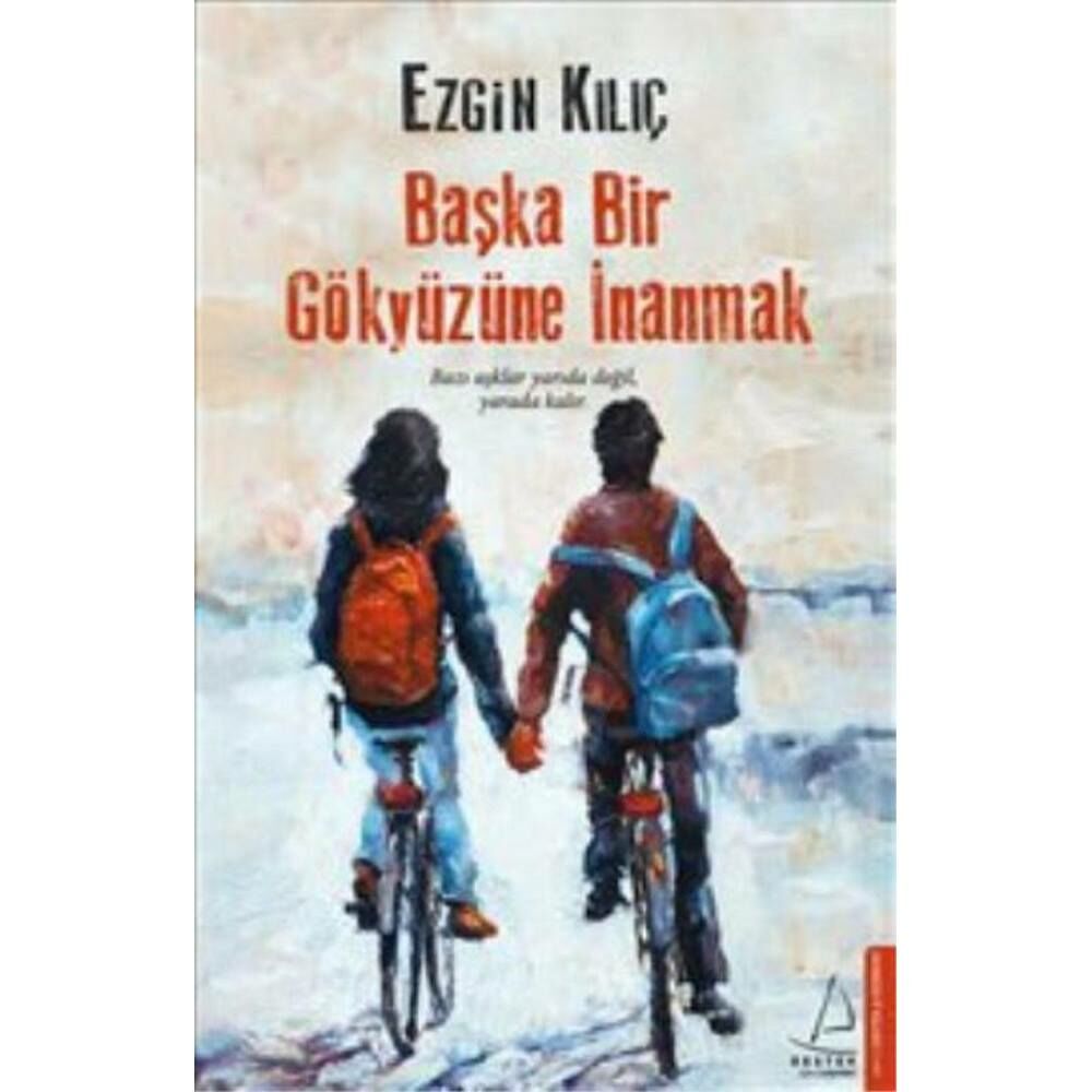 Başka Bir Gökyüzüne İnanmak