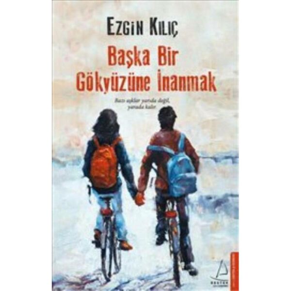 Başka Bir Gökyüzüne İnanmak