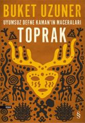 Uyumsuz Defne Kamanın Maceraları Toprak