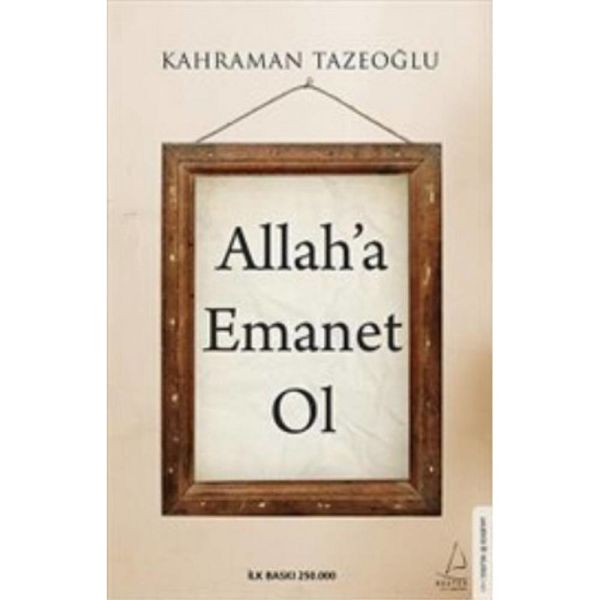 Allaha Emanet Ol