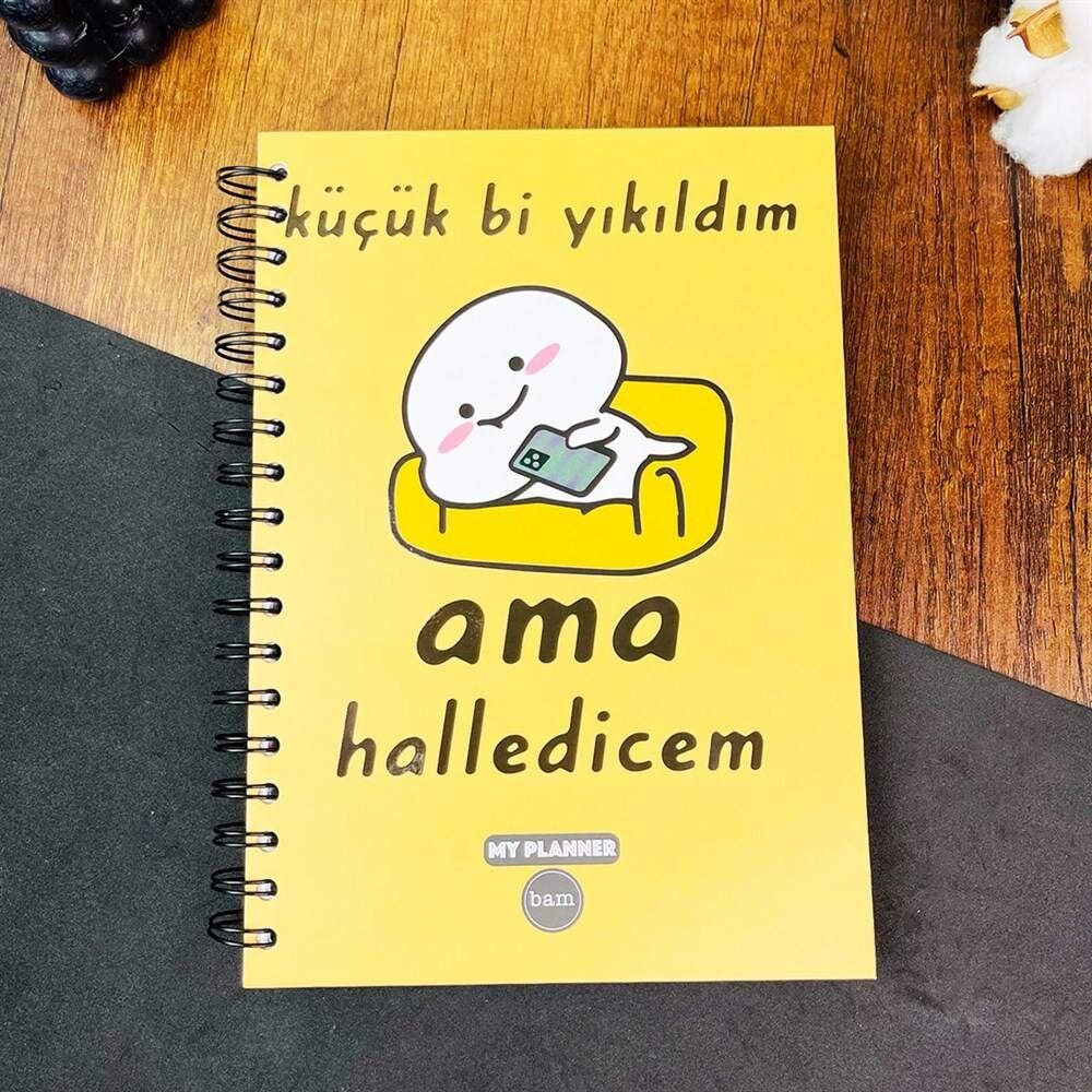 My Planner 1154 Küçük Bi Yıkıldım Ama Halledicem Spiralli Konuşan Ajanda