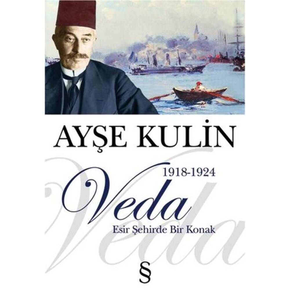 Veda Esir Şehirde Bir Konak 1918-1924