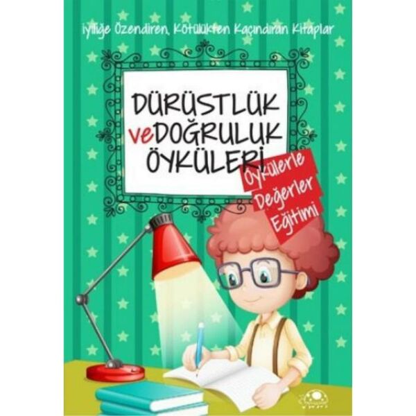 Dürüstlük ve Doğruluk Öyküleri